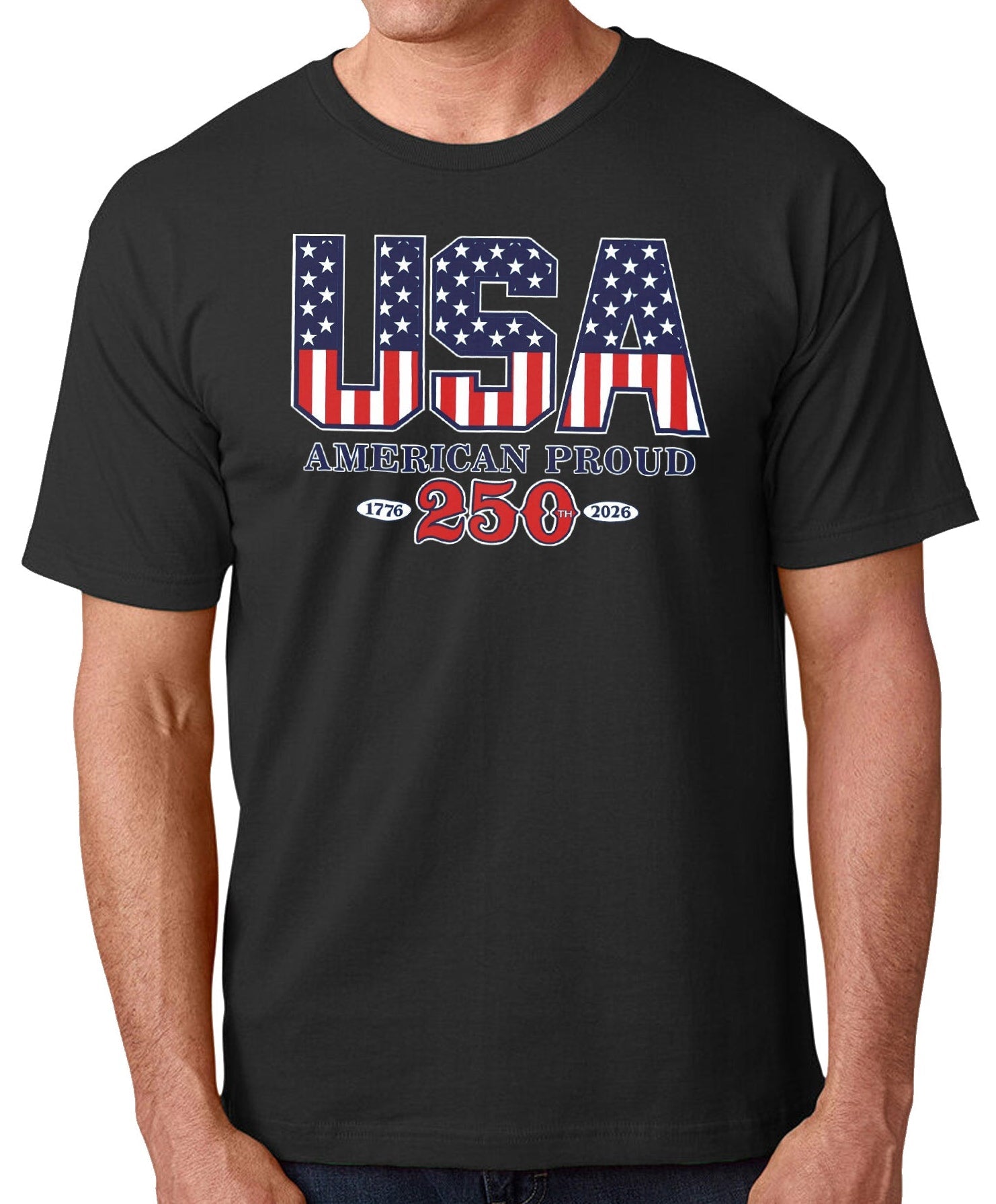 American Proud Made in USA - 250th Anniversary - T-Shirt - The Flag Shirt