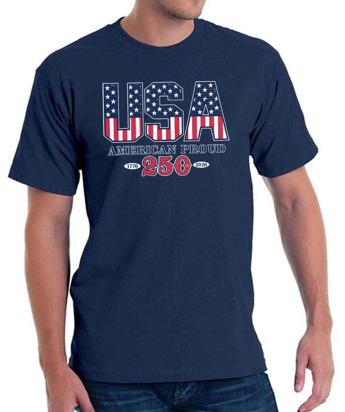 American Proud Made in USA - 250th Anniversary - T-Shirt - The Flag Shirt