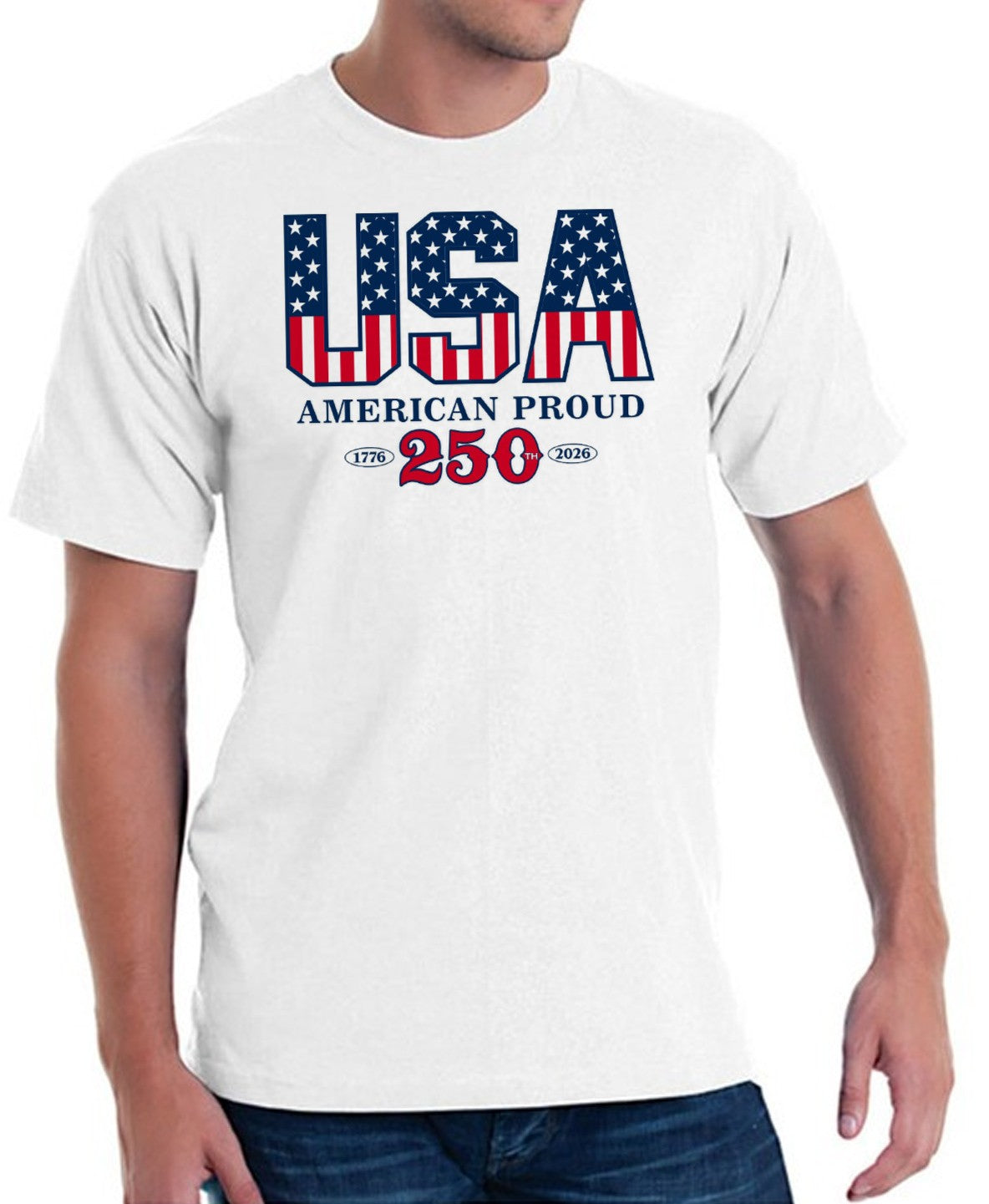 American Proud 250th Anniversary Tee - America 250 Made in USA Heritage Shirt